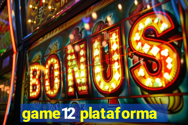 game12 plataforma